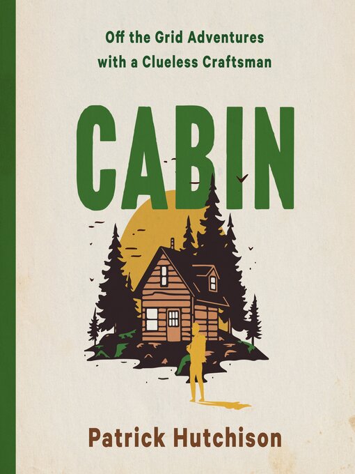 Title details for CABIN by Patrick Hutchison - Wait list